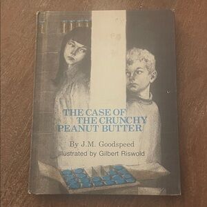 Vintage Children’s Book “The Case of the Crunchy Peanut Butter”